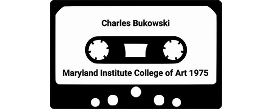 Rediscovered Charles Bukowski Reading: Maryland Institute College of Art (1975)