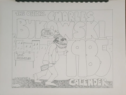 #15/25: The Official Charles Bukowski 1985 “Calender” Black Sparrow Press (1985)