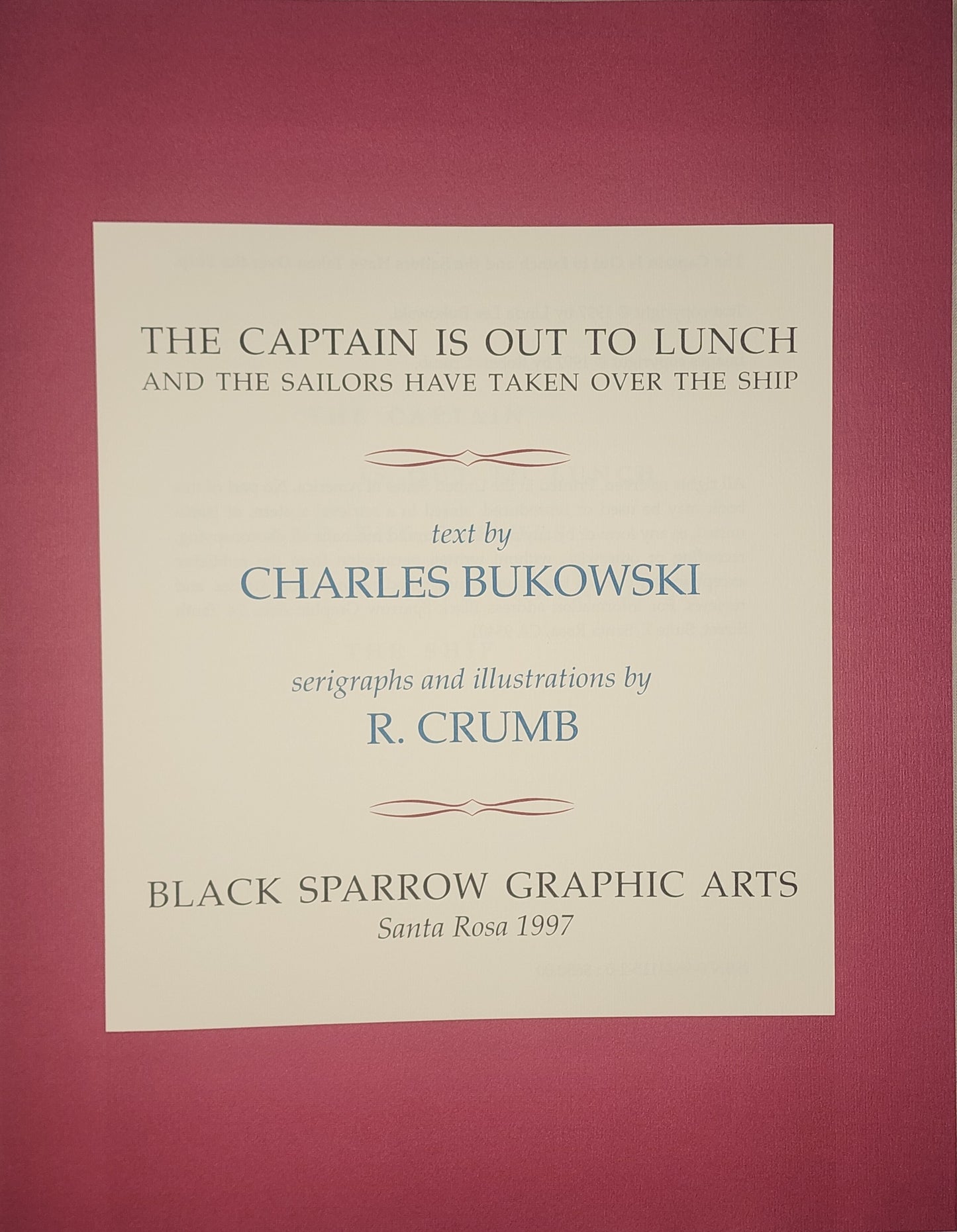 The Captain is Out to Lunch with Prospectus: Published by Black Sparrow Graphic Arts (46/175)
