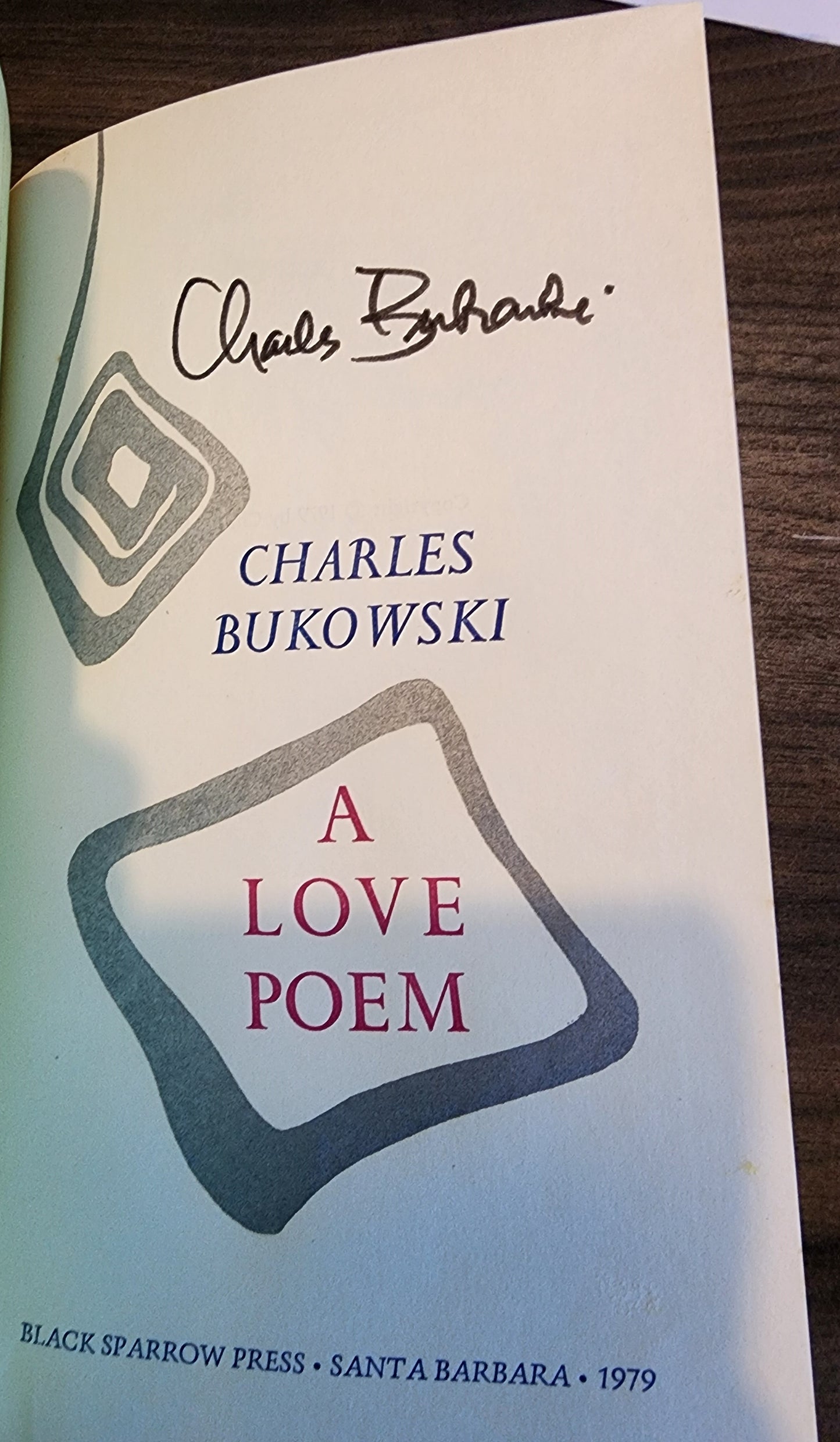A Love Poem – Signed by Charles Bukowski – Printer's Copy (1/1)