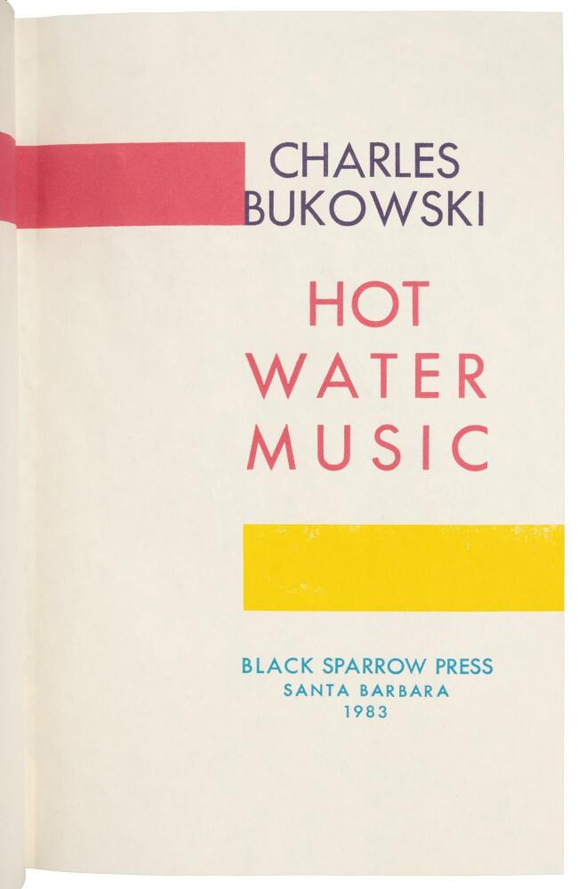 Hot Water Music by Charles Bukowski -- Lettered Deluxe Edition with Signed Painting (1/26), Signed Announcement and Prospectus