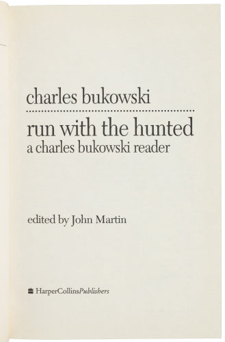 Run With The Hunted -- Signed, File Copy (1/1), Hardcover by Charles Bukowski