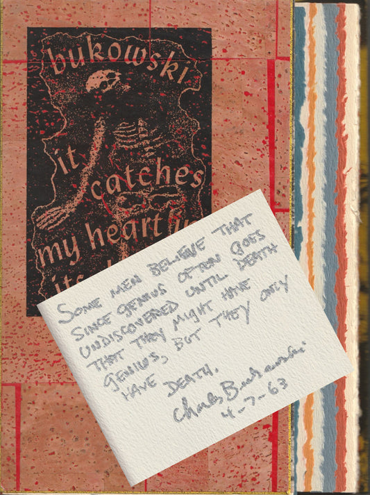It Catches My Heart in Its Hands: Signed by Bukowski with Quotation On Rare White Paper Stock