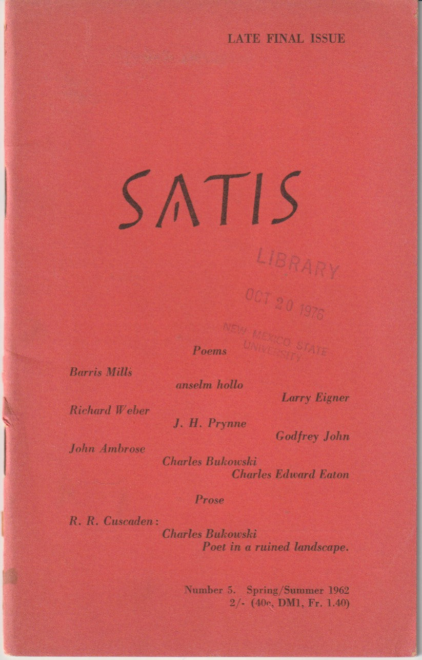 Satis Entire Run, Plus Bonus Chapbook: Satis 5 Includes First Critical Study on Charles Bukowski (1962)