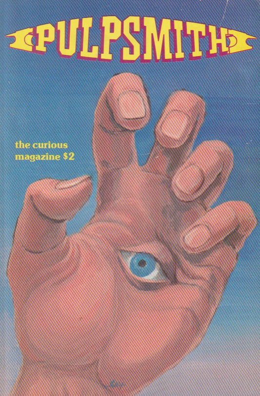 Pulpsmith, Vol. 2, No. 4 -- Five Poems (3 Uncollected, One First Appearance), 8 letters, and 9-Page Interview with Charles Bukowski (1983)