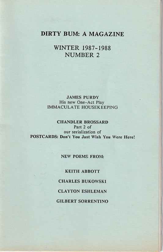Dirty Bum 2 -- Two Uncollected, One First Appearance Poem by Charles Bukowski (1987)