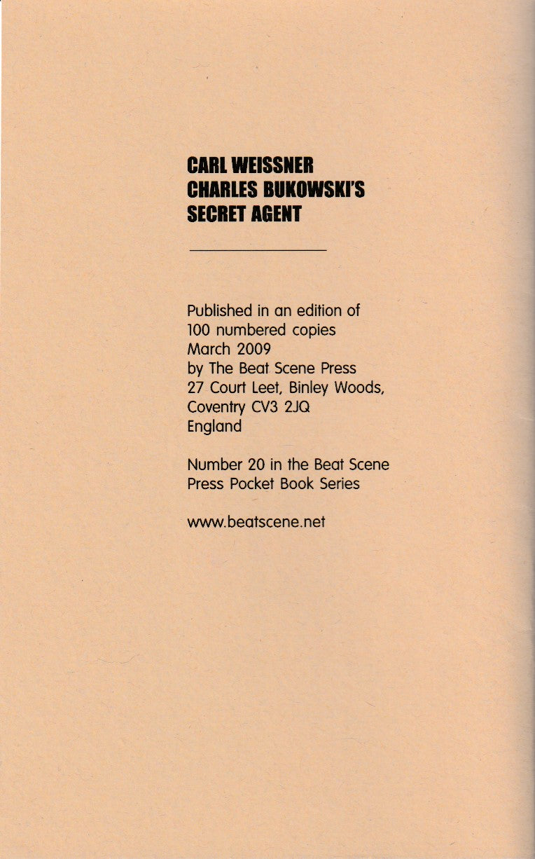 Limited (1/100): Carl Weissner, Charles Bukowski's Secret Agent