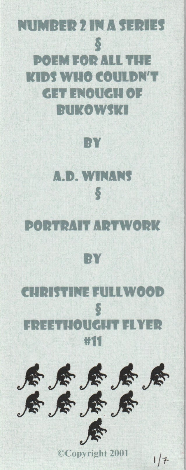 Publisher (1/7) and Regular Edition Signed by Michael Montfort and A.D. Winans "POEM FOR ALL THE KIDS WHO COULDN'T GET ENOUGH OF BUKOWSKI"