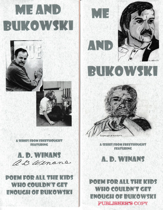 Publisher (1/7) and Regular Edition Signed by Michael Montfort and A.D. Winans "POEM FOR ALL THE KIDS WHO COULDN'T GET ENOUGH OF BUKOWSKI"