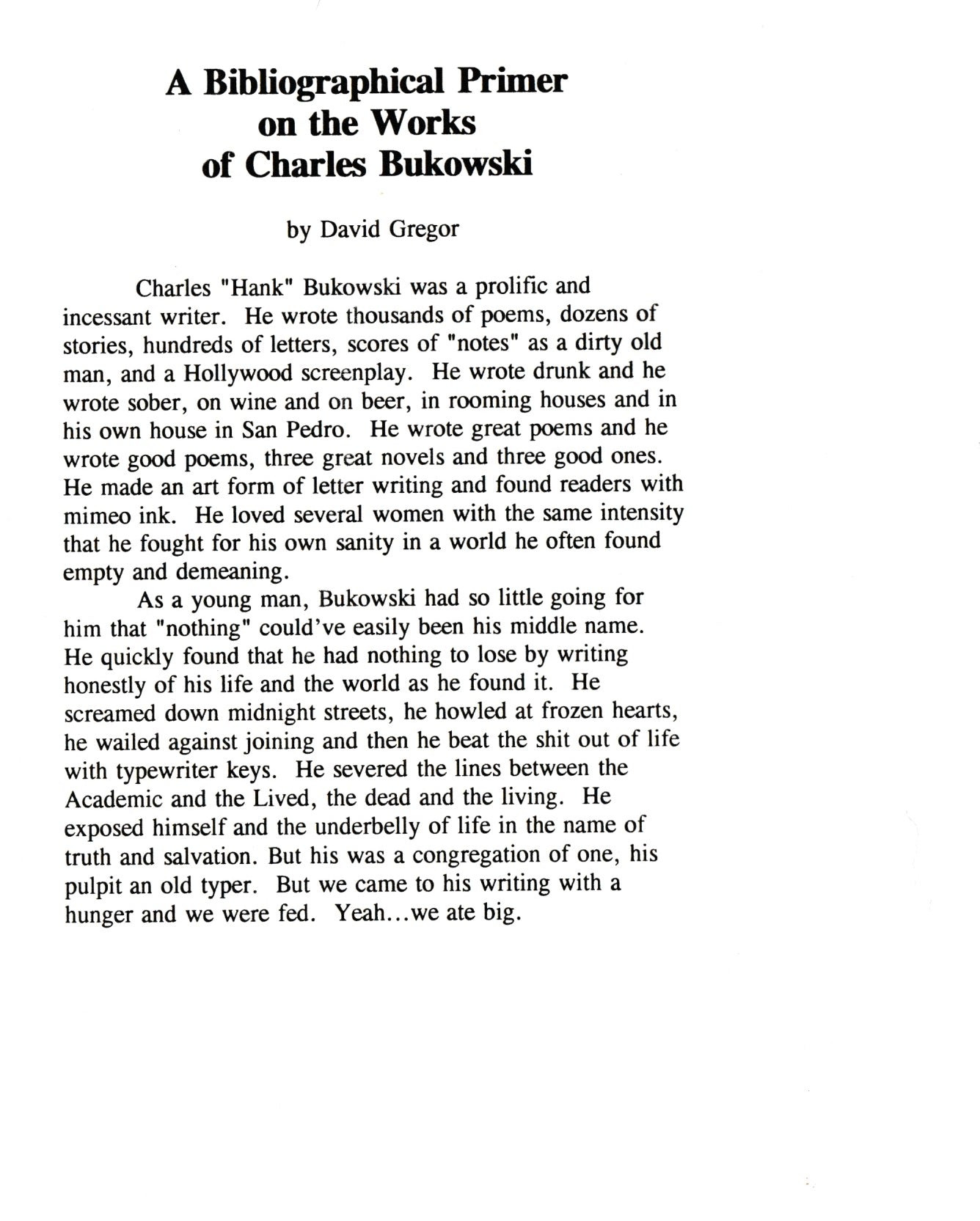 Charles Bukowski: A Publishing History, featuring David Gregor