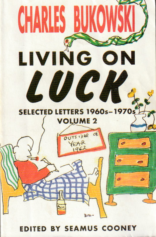 Living on Luck: Selected Letters 1960s-1970s: Volume II