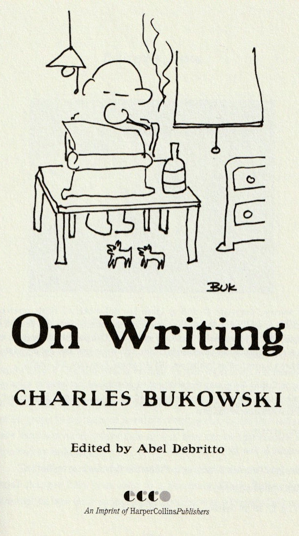 Charles Bukowski: On Writing (Hardcover)
