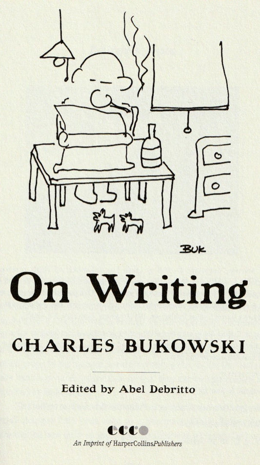 Charles Bukowski: On Writing (Hardcover)