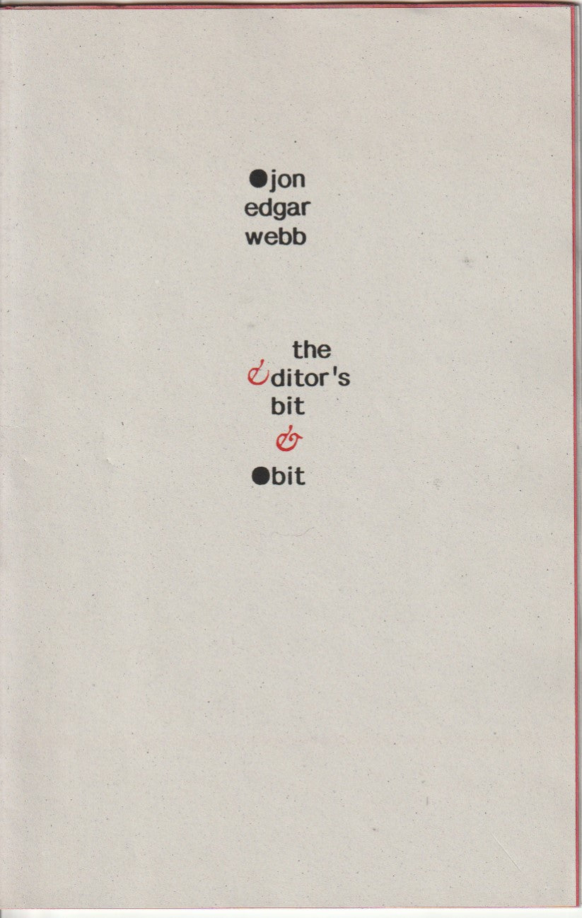 jon edgar webb: the editor’s bit and obit #33/88, ecs Chapbook (1993)