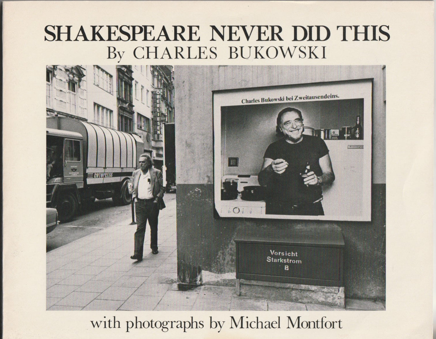 Signed by Bukoski with Book Description Signed by Ferlinghetti: Shakespeare Never Did This (1979)