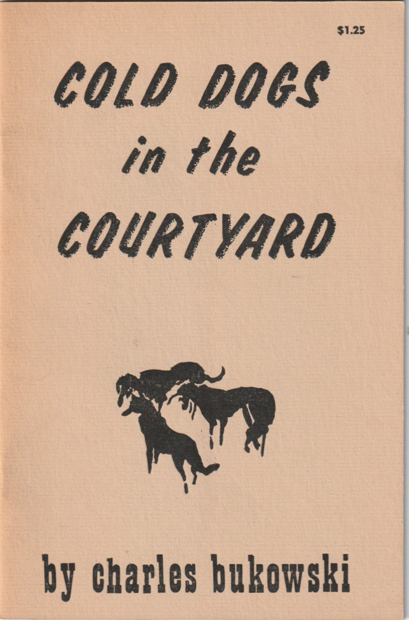 Cold Dogs in the Courtyard – Signed Twice by Charles Bukowski with Drawings and Custom Box
