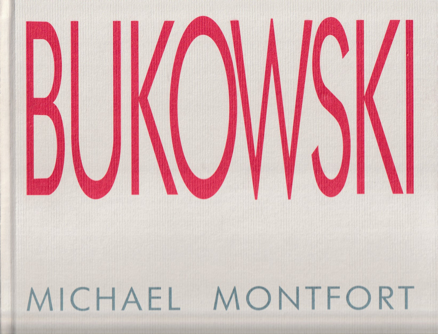Bukowski, Photographs by Michael Montfort (#6/110): The Final Book by Black Sparrow Press