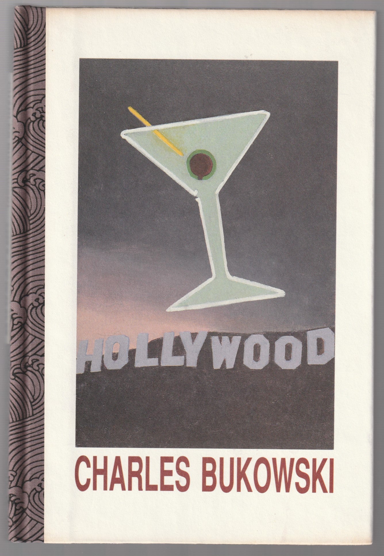 Hollywood Deluxe Edition (#147/150) with Signed Serigraph by Charles Bukowski