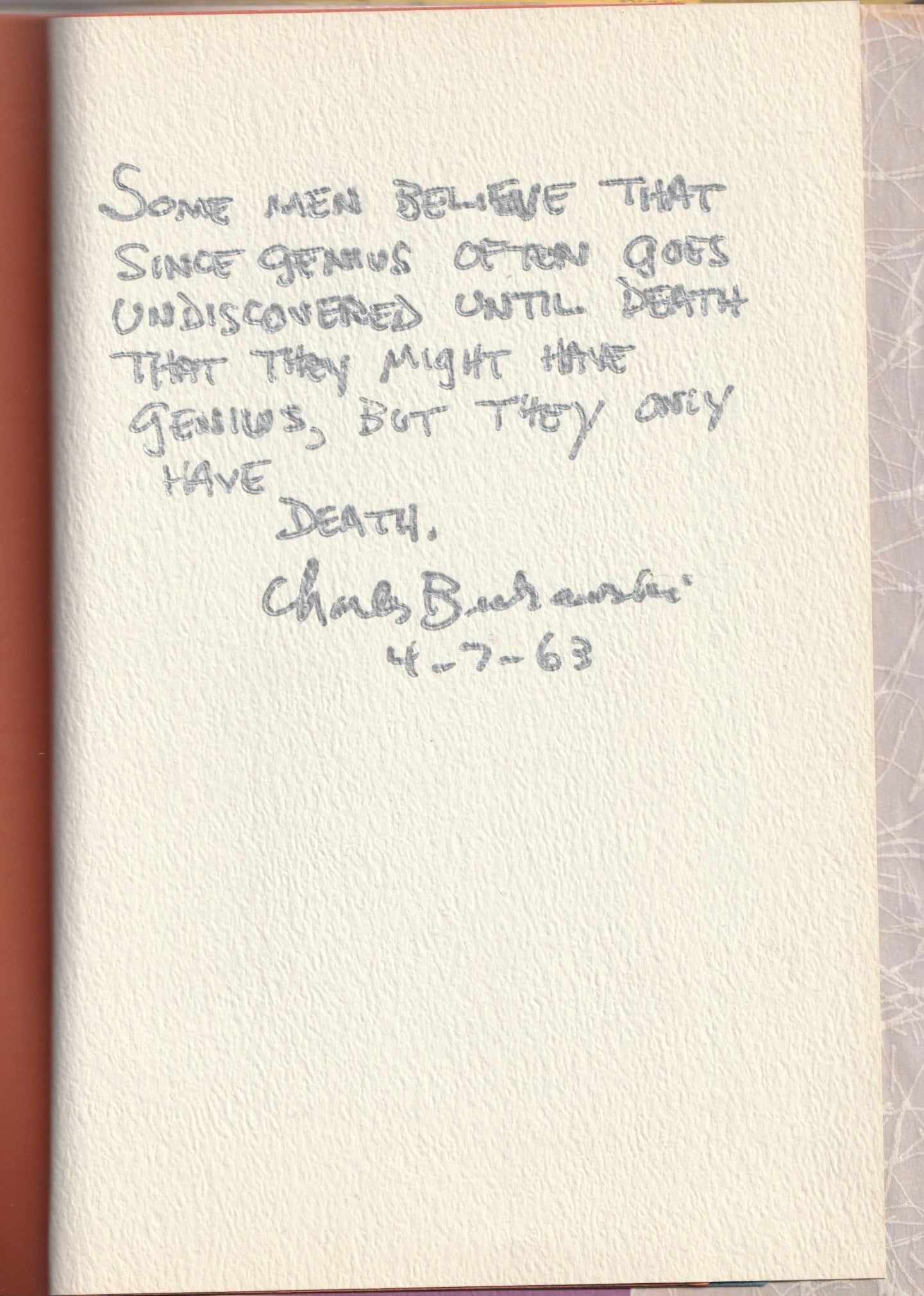 It Catches My Heart in Its Hands: Signed by Bukowski with Quotation On Rare White Paper Stock