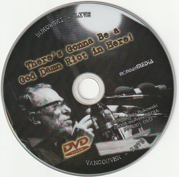DVD for 1979 Bukowski Reading in Vancouver: There’s Gonna Be A God Damn Riot In Here!