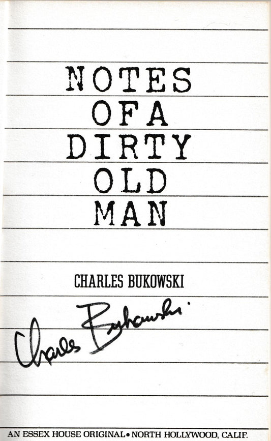 Signed by Charles Bukowski: Essex House Notes of a Dirty Old Man