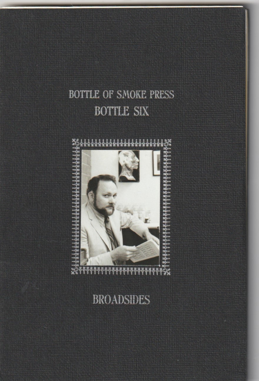 Bottle Six (#105/200) Featuring Chalres Bukowski and Richard Brautigan (2009)