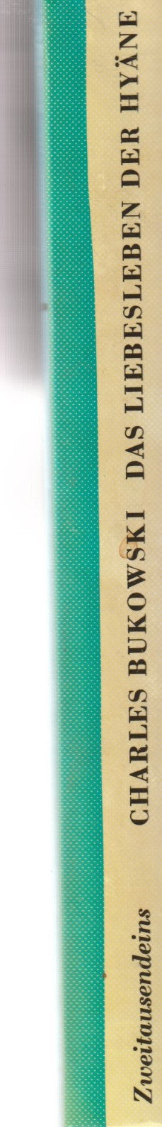 Love Tale of the Hyena -- German Edition of Women by Charles Bukowski with Nine Illustrations by Spain Rodriguez