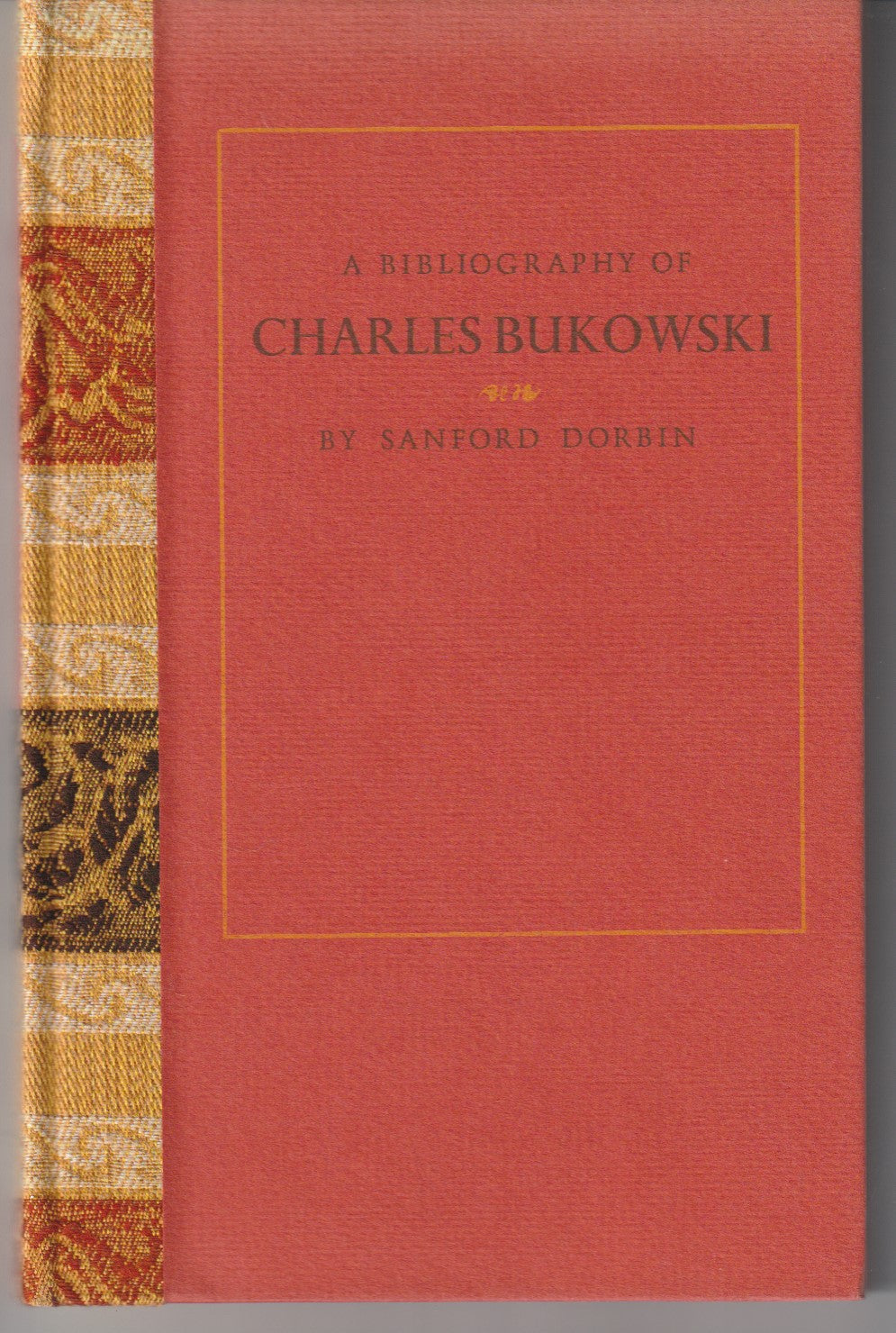 A Bibliography of Charles Bukowski – Presentation Copy with Painting