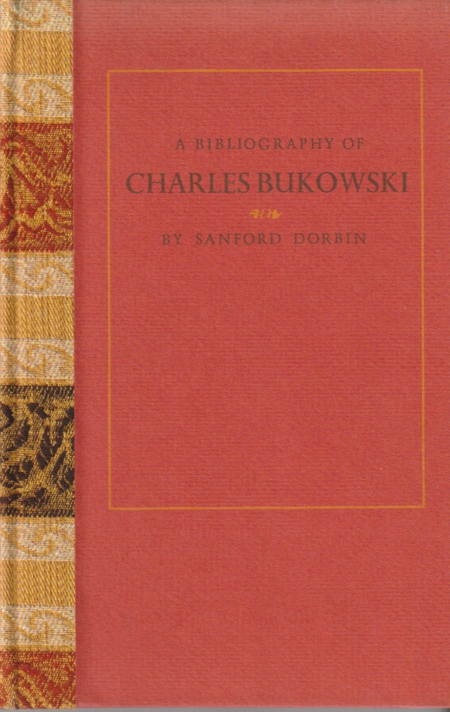 A Bibliography of Charles Bukowski – Presentation Copy with Painting