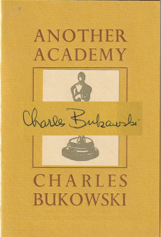 Another Academy – Charles Bukowski Broadside (#106/250)