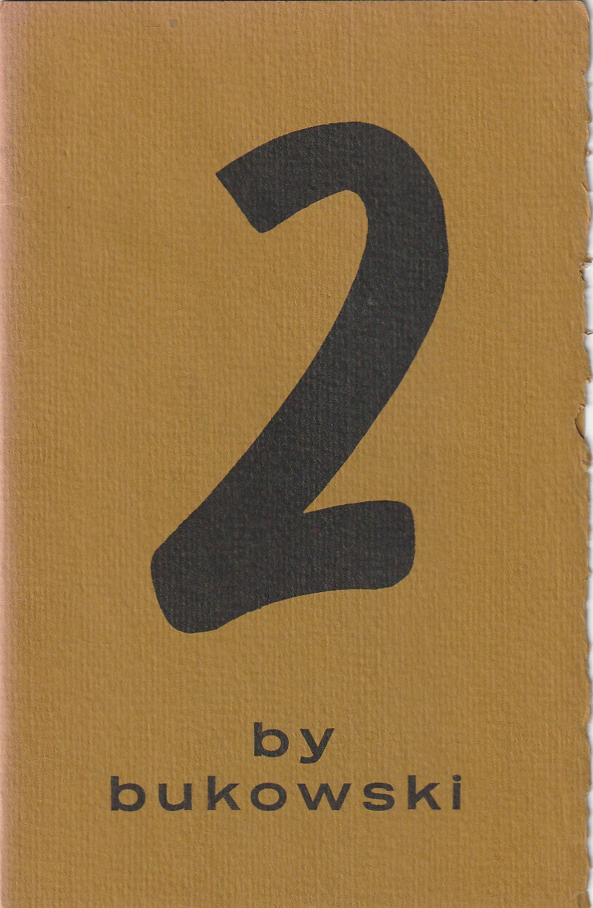 2 By Bukowski – No. 38 of 96 Signed by Charles Bukowski with Custom Box (1967)