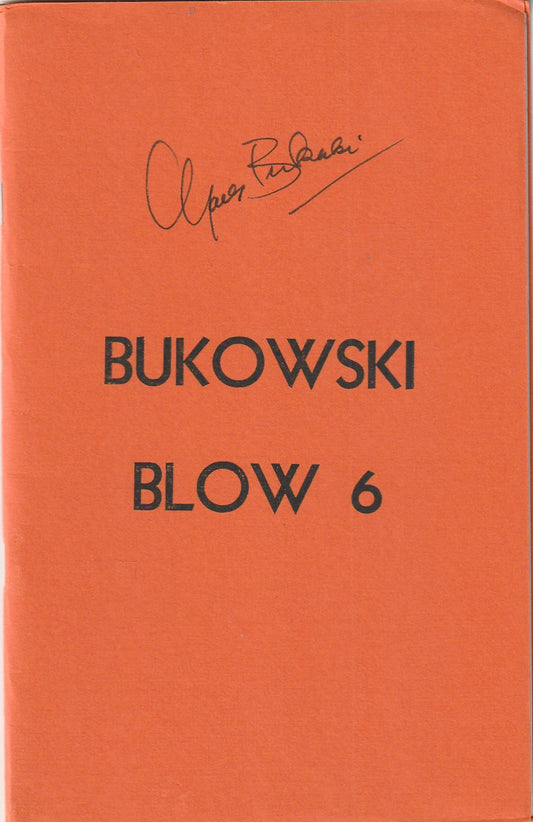 Blow 6 – Chapbook Signed by Charles Bukowski