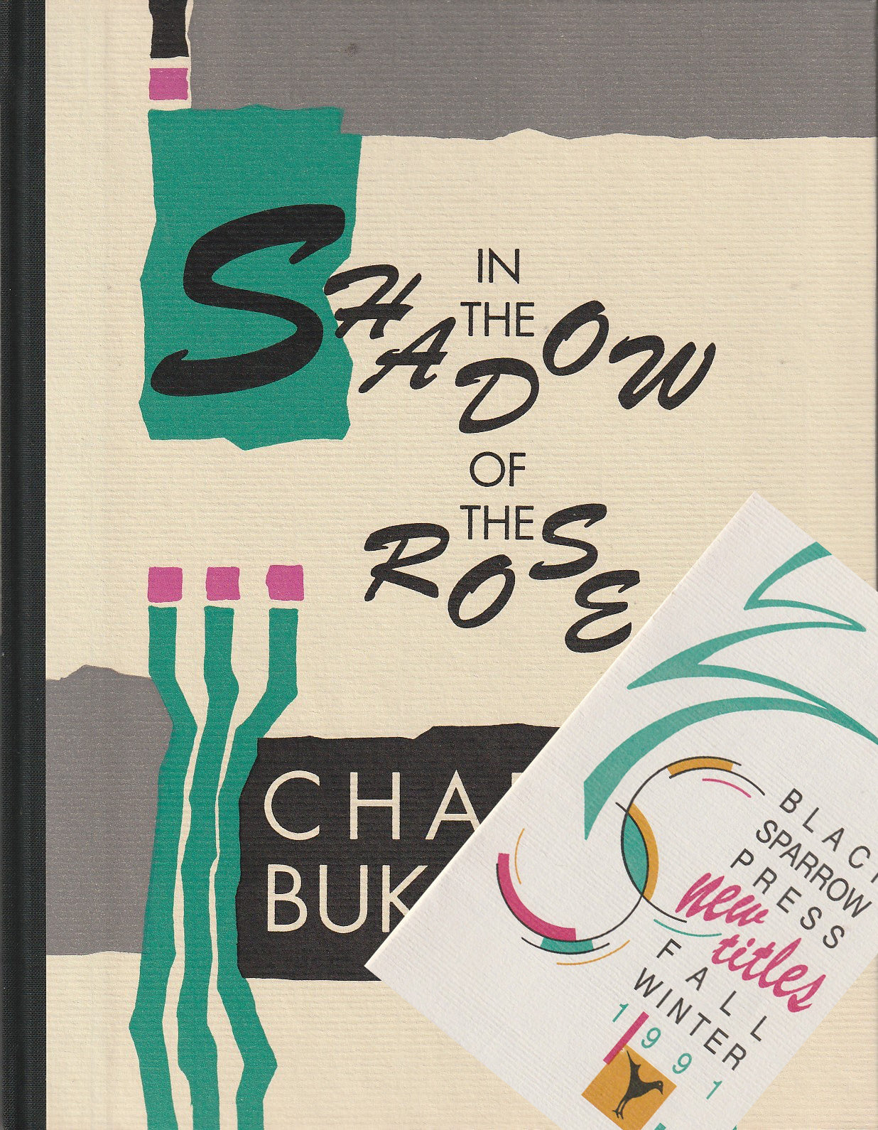 In the Shadow of the Rose -- Signed by Charles Bukowski (#295/750) w/Prospectus