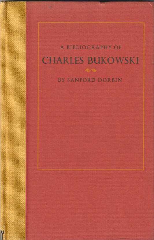 A Bibliography of Charles Bukowski – Signed #225/350
