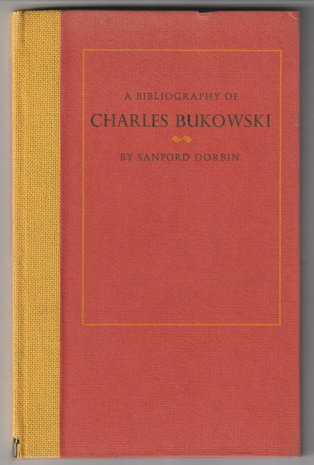 A Bibliography of Charles Bukowski – Signed #225/350