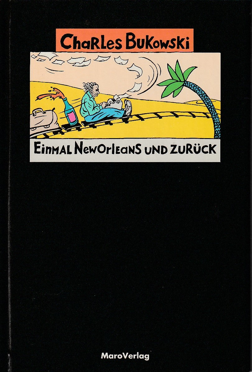 Signed by Charles Bukowski: Einmal New Orleans Und Zuruck