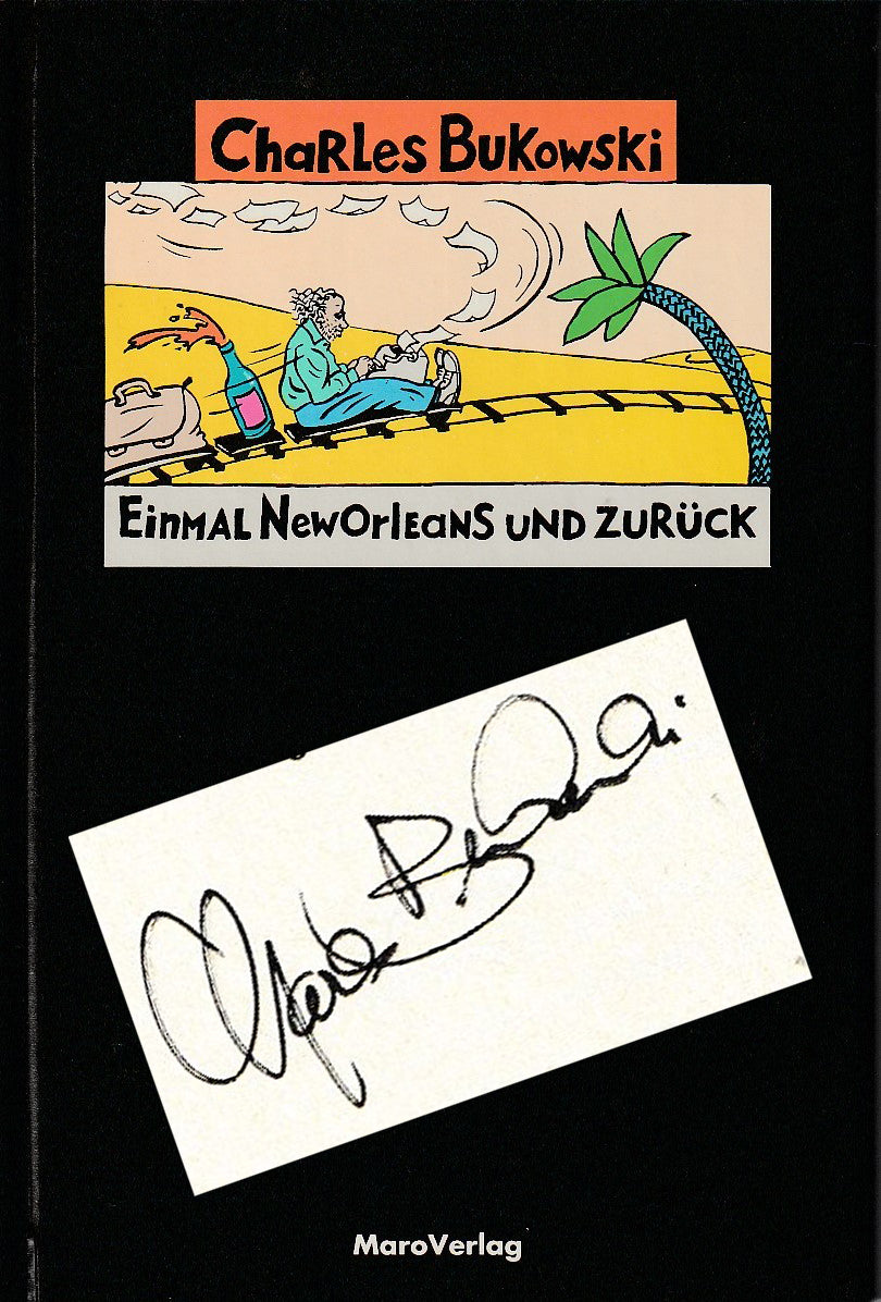 Signed by Charles Bukowski: Einmal New Orleans Und Zuruck