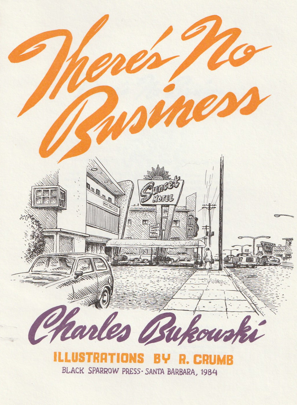 There’s No Business: First Edition Signed by Charles Bukowski