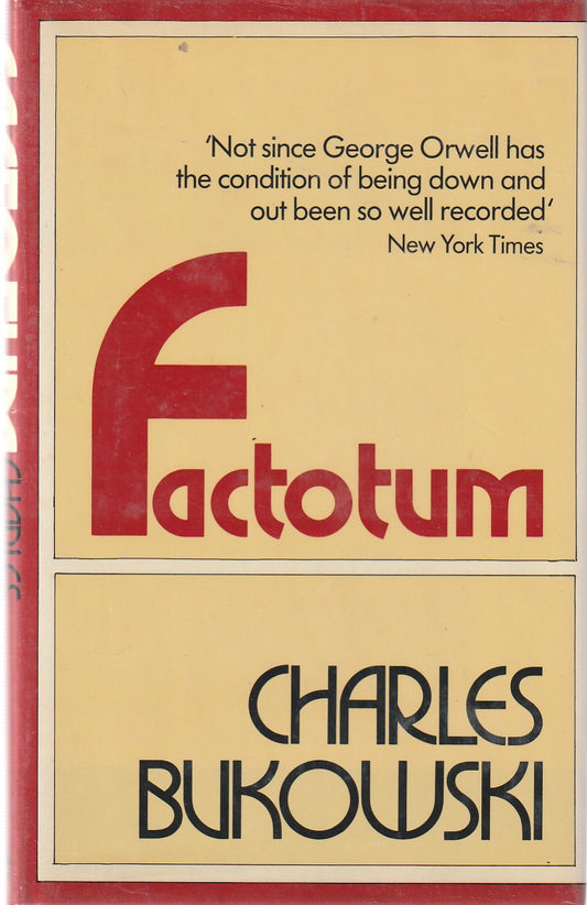 Factotum: Hardcover, First UK Edition by Charles Bukowski