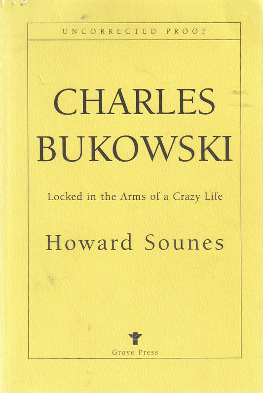 Uncorrected Proof: Locked in the Arms of a Crazy Life by Howard Sounes