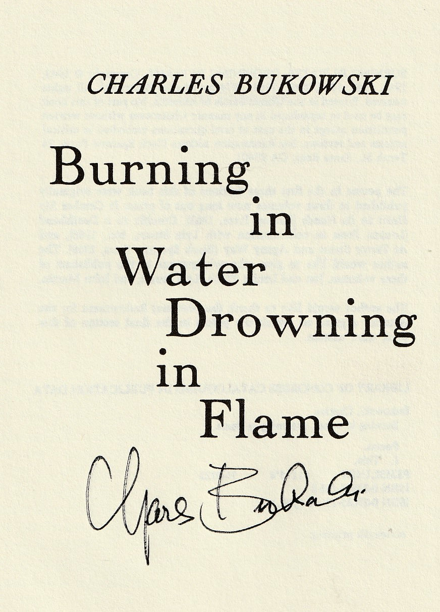 Buring In Water, Drowning In Flame: Hardcover Signed by Charles Bukowski