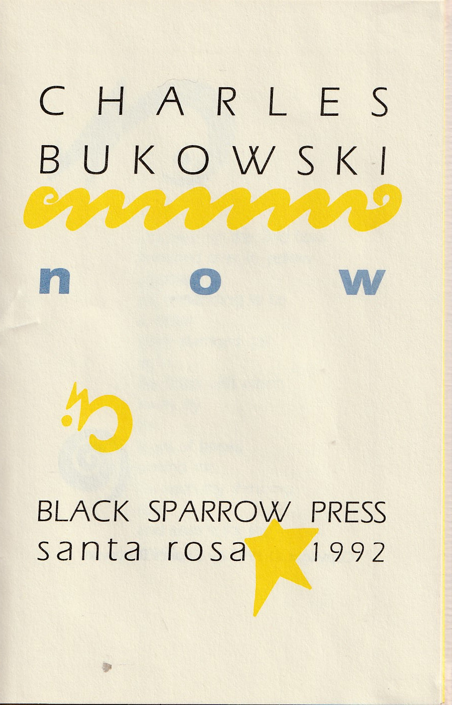 Now: 1992 New Years Greeting (#161/226) Signed by Charles Bukowski