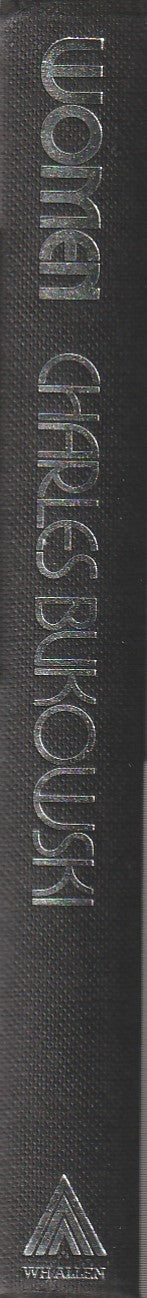Women: Hardcover First UK Edition by Charles Bukowski