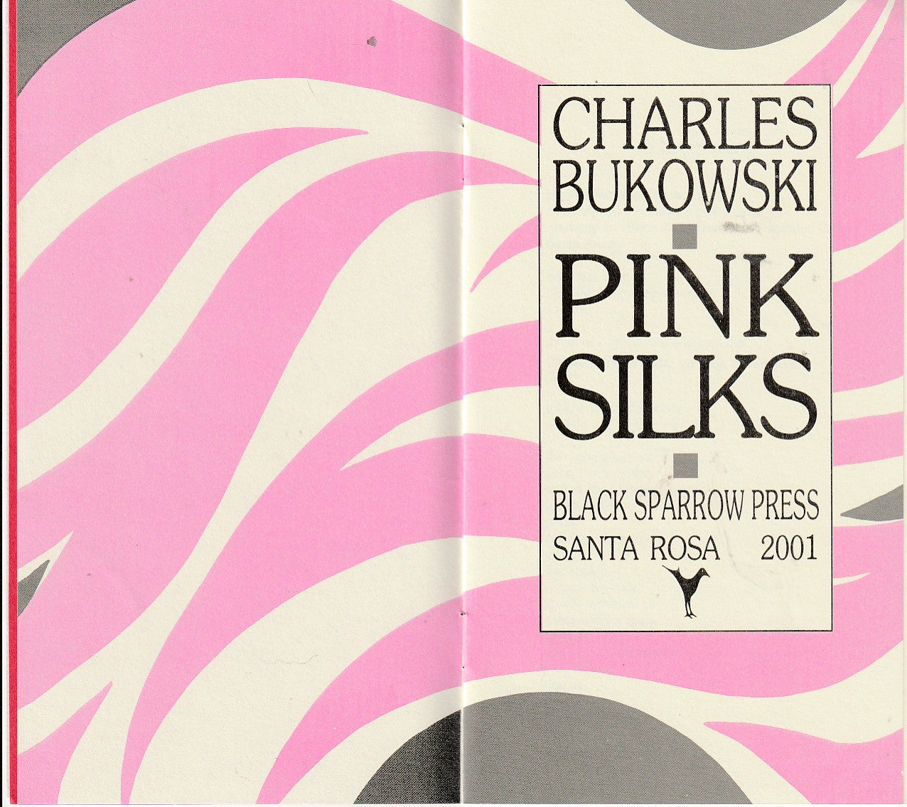 Pink Silks: 2001 New Year’s Greeting w/ 7 Charles Bukowski Poems