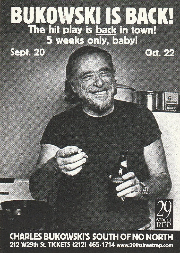 Flyer for NYC Production: South of No North by Charles Bukowski