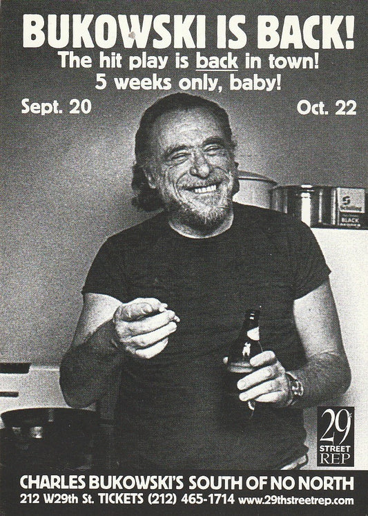 Flyer for NYC Production: South of No North by Charles Bukowski