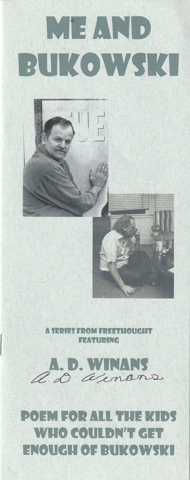 Free Thought No. 11 (#50/100): "POEM FOR ALL THE KIDS WHO COULDN'T GET ENOUGH OF BUKOWSKI" Signed by Michael Montfort