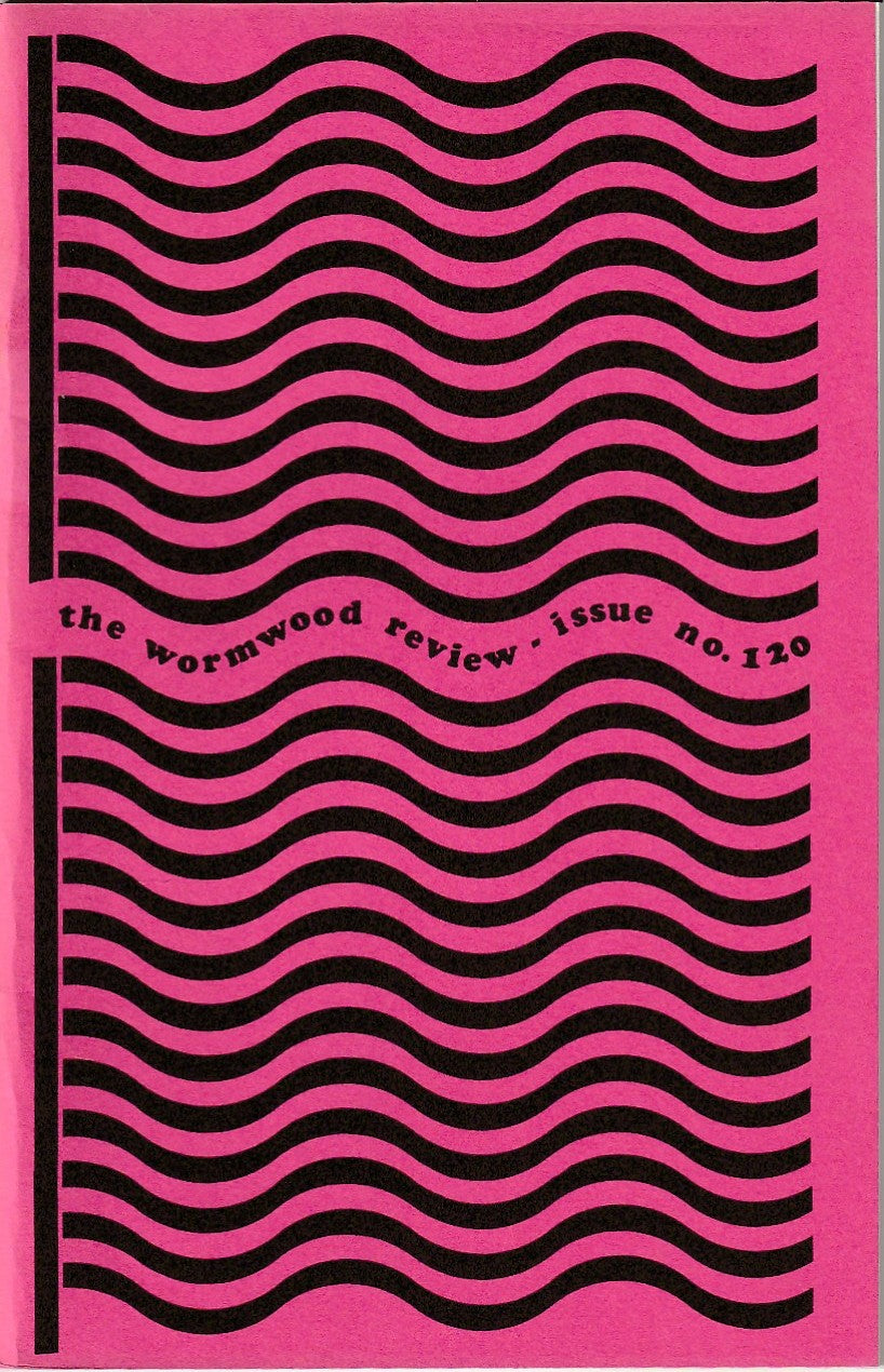 Wormwood Review 120 #317/700 — 2 Poems, One Uncollected by Charles Bukowski