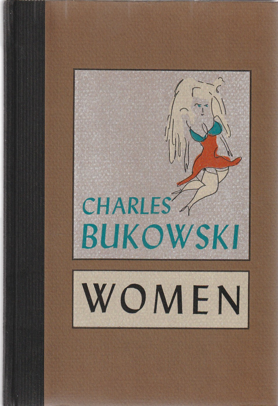 Women (1/354): Pristine First Trade Edition by Charles Bukowski (1978)