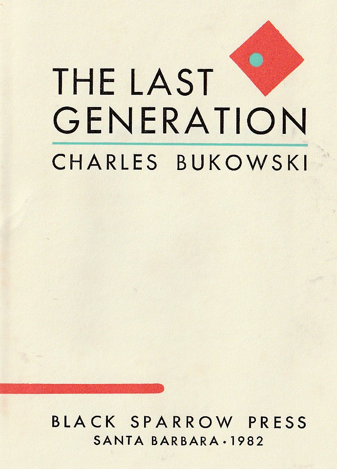 The Last Generation – Letter E -- Signed by Charles Bukowski (1982)